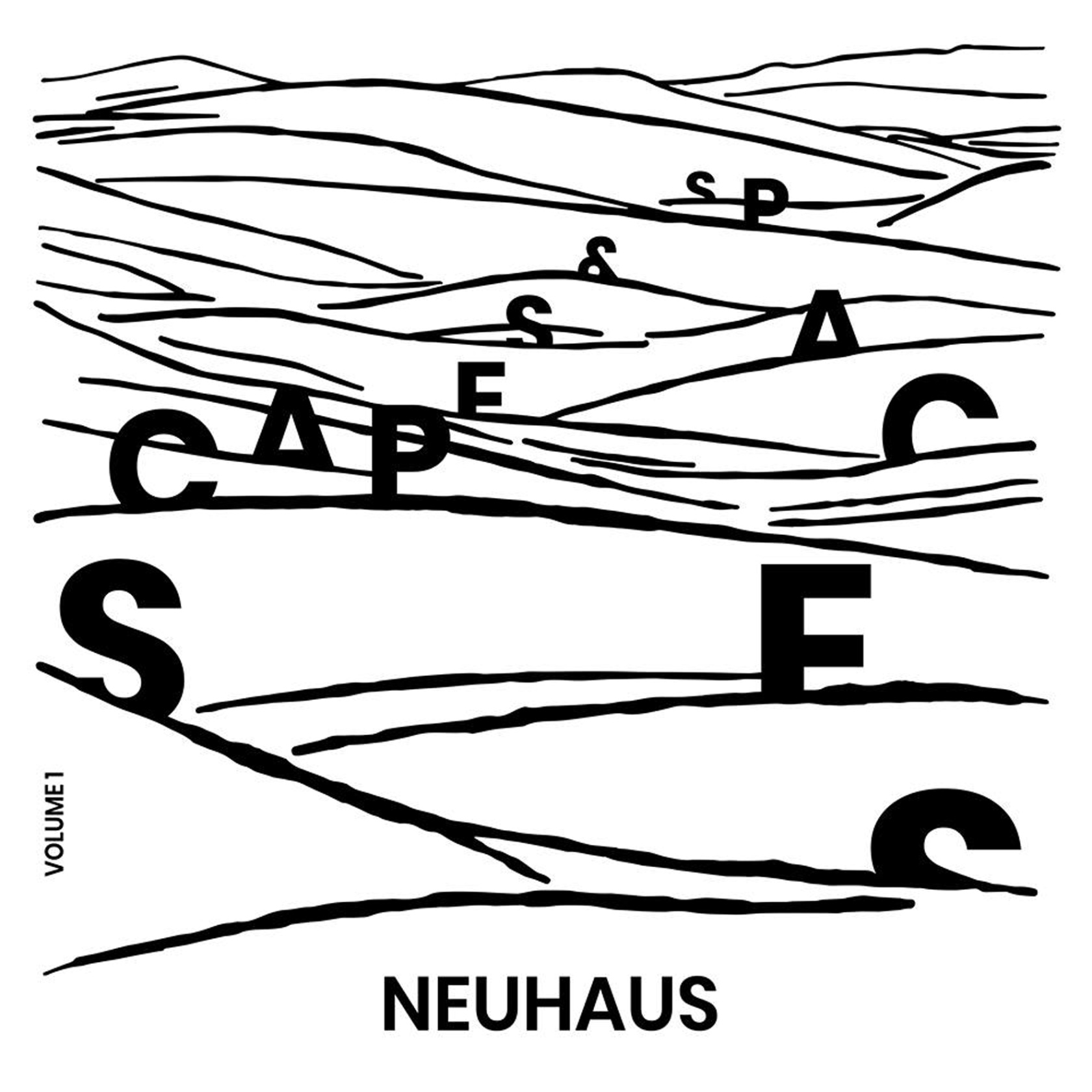 Neuhaus – Scapes & Spaces, Volume 1 (Cover)