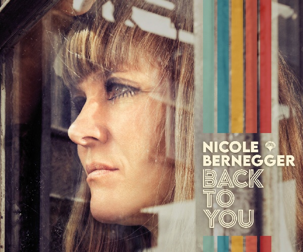 Nicole Bernegger – Back To You: Ihr Herz schlägt für den Soul 