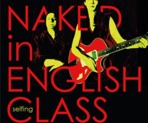 Naked In English Class: Und wie erklären wir das nun den jungen Menschen unter 40?