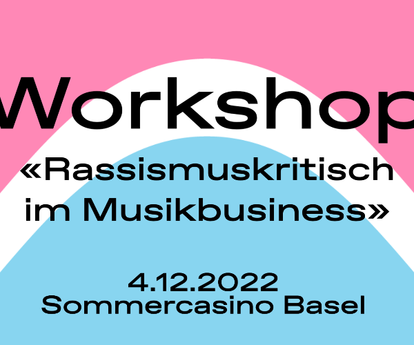 Nachholtermin für Workshop: Rassismuskritisch im Musikbusiness