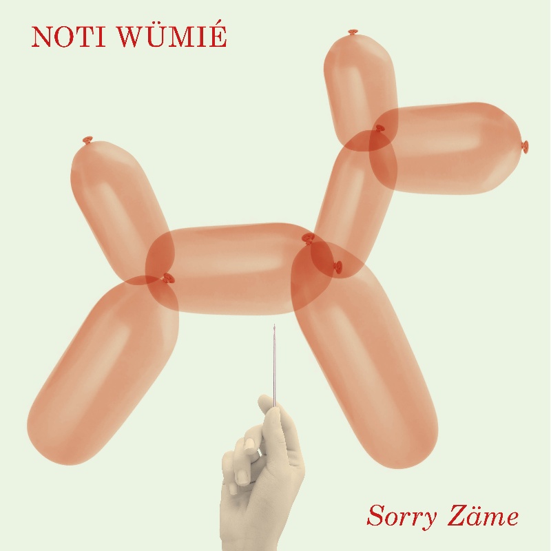 Noti Wumié - Sorry Zäme, 2024