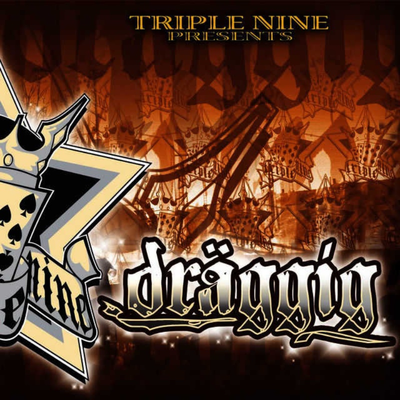 Triple Nine – Dräggig (Cover)