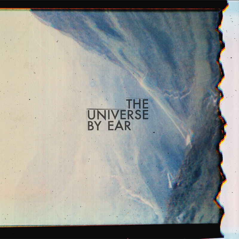 The Universe By Ear – Self-Titled II (Cover)