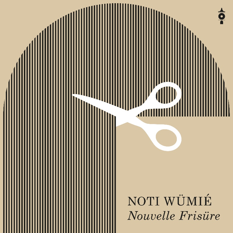 Noti Wumié – Nouvelle Frisüre (Cover)