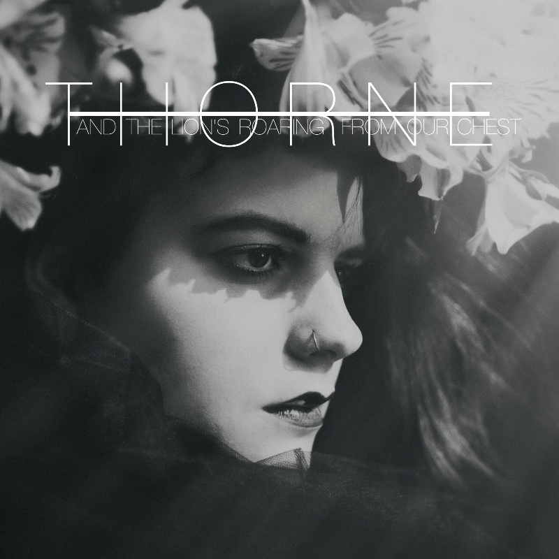 Thorne – And The Lions Roaring From Our Chest (Cover)