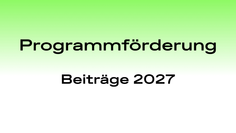 Programmförderung Beiträge 2027